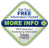 Get Your FREE Information Packet! We'll send your Fundraising Information Totally
FREE!